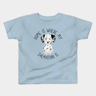 Home is Where My Dalmatian Is Dog Breed Lover Watercolor Kids T-Shirt